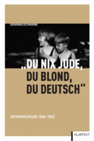 Książka "Du nix Jude, du blond, du deutsch" Johanna Eichmann