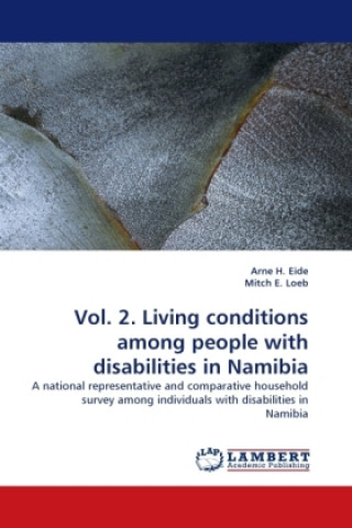 Carte Vol. 2. Living conditions among people with disabilities in Namibia Arne H. Eide