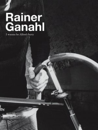 Kniha Rainer Ganahl Heike Eipeldauer