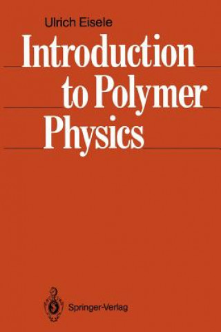 Kniha Introduction to Polymer Physics Ulrich Eisele