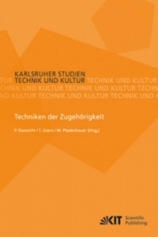 Книга Techniken der Zugehoerigkeit Paul Eisewicht