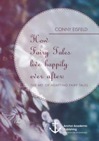 Carte How Fairy Tales live happily ever after Conny Eisfeld