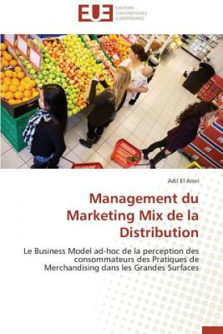 Kniha Management Du Marketing Mix de la Distribution Adil El Amri