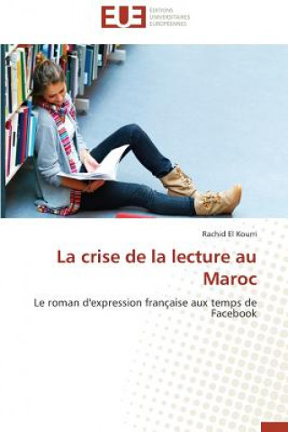 Könyv Crise de la Lecture Au Maroc Rachid El Kourri