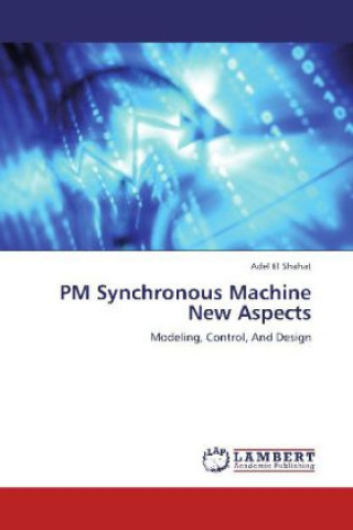 Knjiga PM Synchronous Machine New Aspects Adel El Shahat