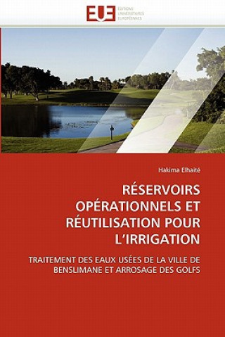 Kniha R servoirs Op rationnels Et R utilisation Pour L Irrigation Hakima Elhaité