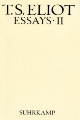 Kniha Essays. Tl.2 Thomas Stearns Eliot