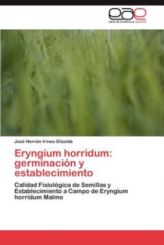 Kniha Eryngium horridum José Hernán Irineo Elizalde