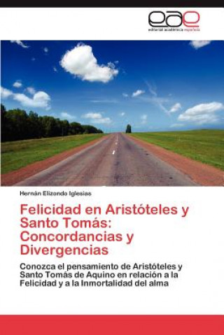 Kniha Felicidad En Aristoteles y Santo Tomas Hern N Elizondo Iglesias