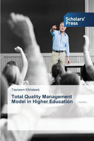 Knjiga Total Quality Management Model in Higher Education Tasneem Elkhateeb