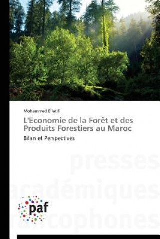 Carte L'Economie de la Foret Et Des Produits Forestiers Au Maroc Mohammed Ellatifi
