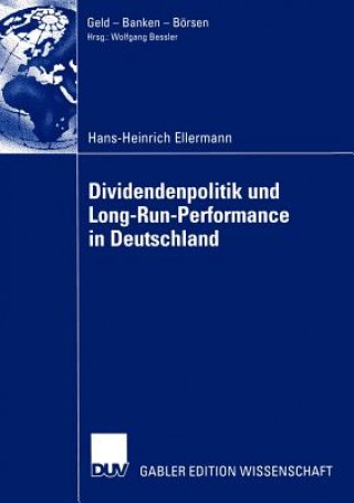 Carte Dividendenpolitik und Long-Run-Performance in Deutschland Hans-Heinrich Ellermann