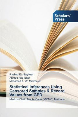 Knjiga Statistical Inferences Using Censored Samples & Record Values from Gpd Rashad EL-Sagheer