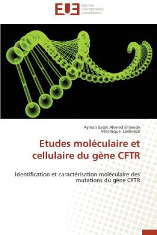 Könyv Etudes Mol culaire Et Cellulaire Du G ne Cftr Ayman Salah Ahmed El-Seedy