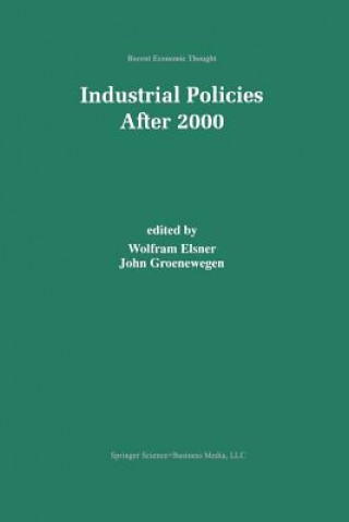 Książka Industrial Policies After 2000 Wolfram Elsner