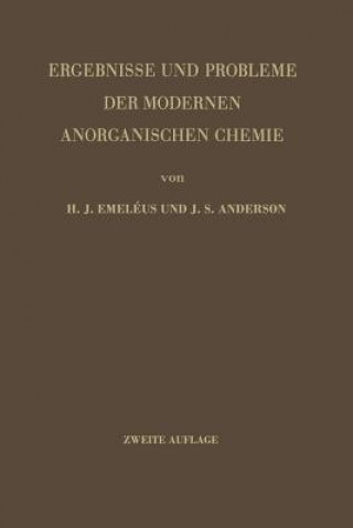 Buch Ergebnisse Und Probleme Der Modernen Anorganischen Chemie Harrry J. Emeleus