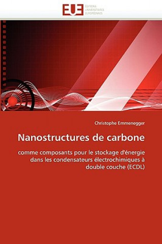 Książka Nanostructures de Carbone Christophe Emmenegger