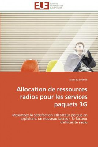 Könyv Allocation de Ressources Radios Pour Les Services Paquets 3g Enderle-N