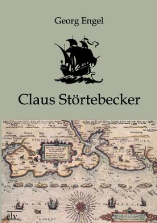 Könyv Claus St Rtebecker Georg Engel