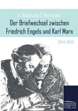 Knjiga Briefwechsel zwischen Friedrich Engels und Karl Marx Friedrich Engels