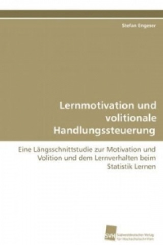 Carte Lernmotivation und volitionale Handlungssteuerung Stefan Engeser