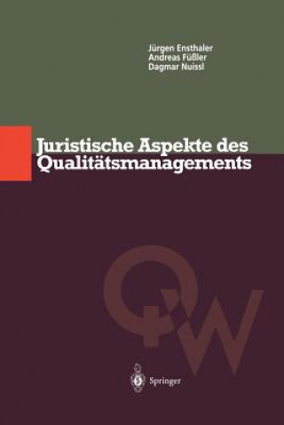 Buch Juristische Aspekte Des Qualit tsmanagements Jürgen Ensthaler