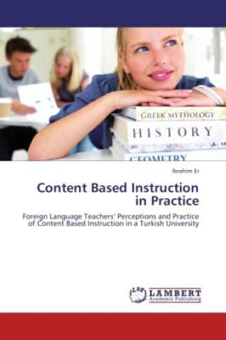 Könyv Content Based Instruction in Practice Ibrahim Er