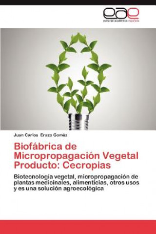 Carte Biofabrica de Micropropagacion Vegetal Producto Juan Carlos Erazo Goméz