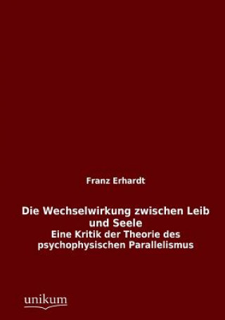 Książka Wechselwirkung Zwischen Leib Und Seele Franz Erhardt