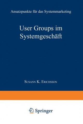 Könyv User Groups Im Systemgesch ft Susann K. Erichsson