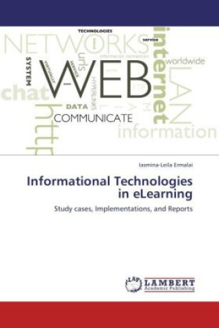 Carte Informational Technologies in eLearning Iasmina-Leila Ermalai