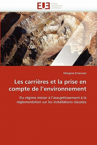 Kniha Les Carri res Et La Prise En Compte de L Environnement Morgane Ernewein