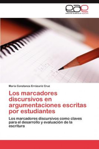 Carte marcadores discursivos en argumentaciones escritas por estudiantes Maria Constanza Errázuriz Cruz