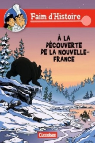 Knjiga Faim d'Histoire: ? la découverte de la Nouvelle - France Doris Ertel-Zellner