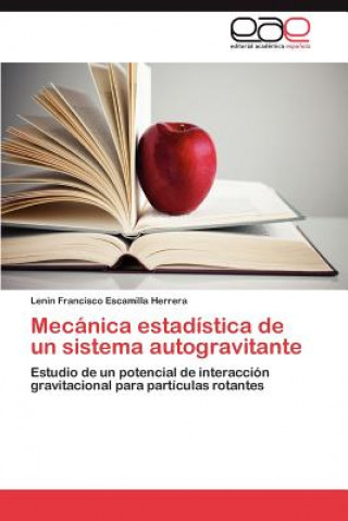 Könyv Mecanica estadistica de un sistema autogravitante Lenin Francisco Escamilla Herrera