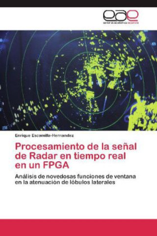 Carte Procesamiento de la señal de Radar en tiempo real en un FPGA Enrique Escamilla-Hernandez