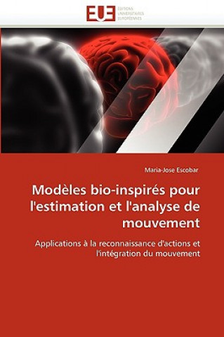 Buch Modeles bio-inspires pour l'estimation et l'analyse de mouvement Maria-Jose Escobar