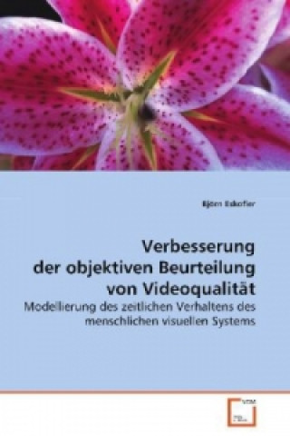 Carte Verbesserung der objektiven Beurteilung vonVideoqualität Björn Eskofier