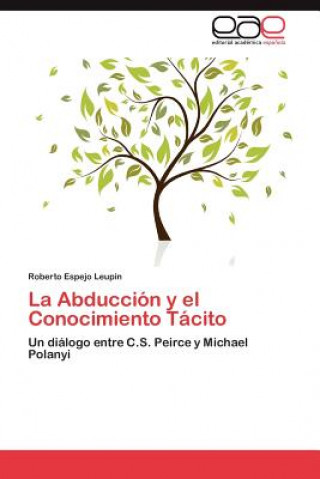 Boek Abduccion y el Conocimiento Tacito Espejo Leupin Roberto