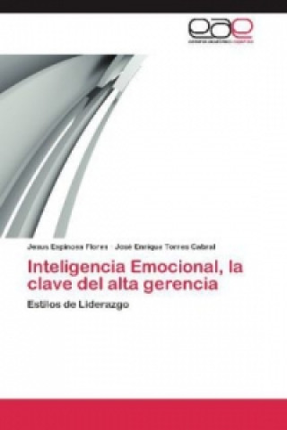 Knjiga Inteligencia Emocional, la clave del alta gerencia Jesus Espinosa Flores