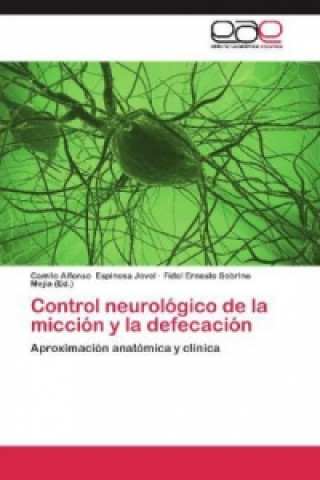 Könyv Control neurológico de la micción y la defecación Camilo Alfonso Espinosa Jovel