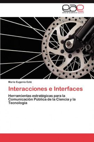 Knjiga Interacciones e Interfaces María Eugenia Esté