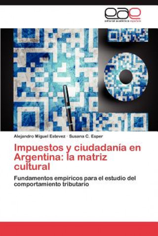 Kniha Impuestos y Ciudadania En Argentina Alejandro Miguel Estevez