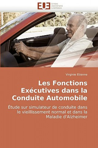 Knjiga Les fonctions executives dans la conduite automobile Virginie Etienne