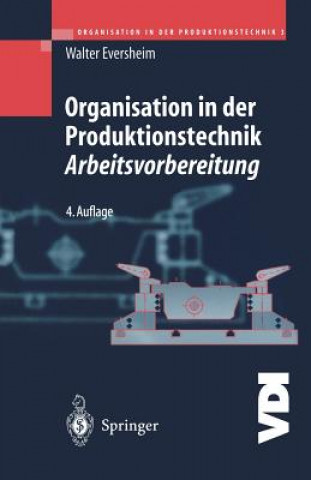 Książka Organisation in der Produktionstechnik 3 Walter Eversheim