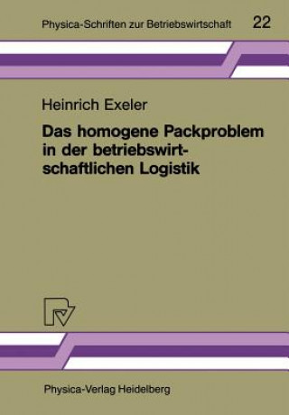 Βιβλίο Homogene Packproblem in der Betriebswirtschaftlichen Logistik Heinrich Exeler