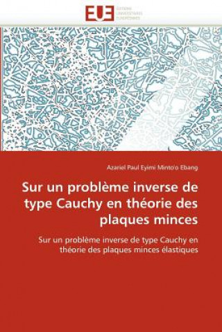 Libro Sur Un Probl me Inverse de Type Cauchy En Th orie Des Plaques Minces Azariel Paul Eyimi Minto'o Ebang