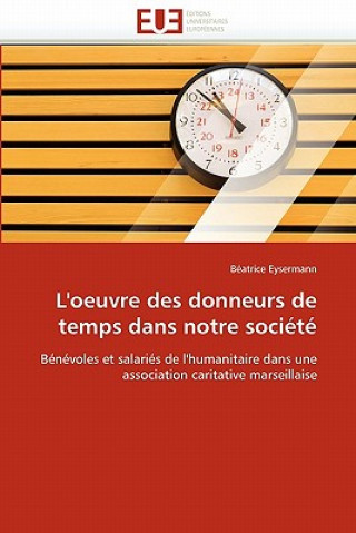 Könyv L'Oeuvre Des Donneurs de Temps Dans Notre Soci t Béatrice Eysermann