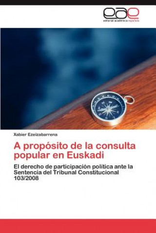 Knjiga proposito de la consulta popular en Euskadi Xabier Ezeizabarrena