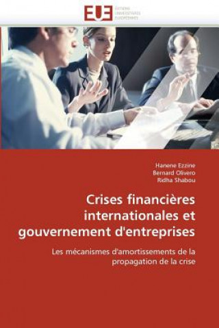 Книга Crises financieres internationales et gouvernement d'entreprises Hanene Ezzine